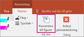 Visar knappen Konvertera till figurer i Pennverktyg
