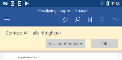 När du öppnar en IRM-skyddad fil i Office för Android kan du visa vilka behörigheter du har tilldelats.