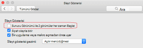 Slayt Gösterisi iletişim kutusunda, Sunucu Görünümü’nü her zaman 2 ekran ile başlat onay kutusunu temizleyin.