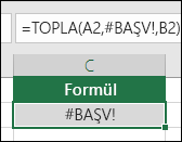 Hücre başvurusu geçersiz olduğunda Excel #BAŞV! hatasını görüntüler