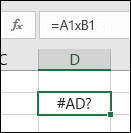 Çarpma için hücre başvurularında * yerine x kullanıldığında alınan #AD? hatası