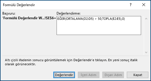 Formül Değerlendir, iç içe formüllerin farklı parçalarının nasıl değerlendirileceğini görmenize yardımcı olur