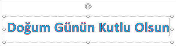 Metin dolgusu ve ana hat rengi uygulanmış WordArt