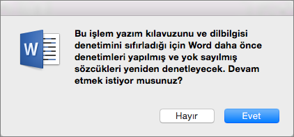 Evet’e tıklayarak Word’ün daha önce yoksaymasını istediğiniz yazım ve dil bilgisi kurallarını denetlemesini sağlayın.