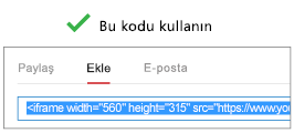 Düzgün çalışması için, videonuzu eklemek için kullandığınız kod "iFrame" veya "<object" ile başlamalıdır.