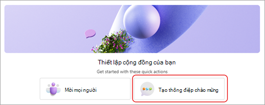 Ảnh chụp màn hình hiển thị nút tạo thư chào mừng trong cửa sổ thiết lập danh sách kiểm tra cộng đồng của bạn trong Microsoft Teams (miễn phí).