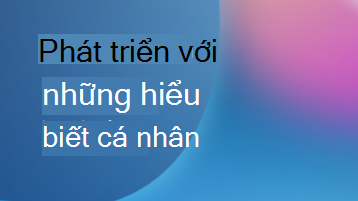 Hình minh họa với lớp phủ văn bản cho biết Phát triển với thông tin chuyên sâu cá nhân