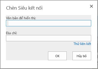 Ảnh chụp màn hình hộp thoại Chèn Siêu kết nối đưa ra trường Văn bản để hiển thị cho tên liên kết và trường Địa chỉ cho URL của liên kết. Để đảm bảo liên kết hoạt động, hãy chọn tùy chọn Thử liên kết.