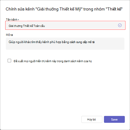 Ảnh chụp màn hình cửa sổ để chỉnh sửa tên, mô tả và thiết đặt khả năng hiển thị của kênh. Nhập tên kênh mới bên dưới Tên kênh.