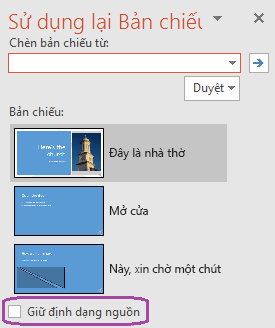 Chọn tùy chọn "Giữ Định dạng Nguồn" nếu bạn muốn các trang chiếu được chèn duy trì kiểu dáng được sử dụng trong bản trình bày gốc.