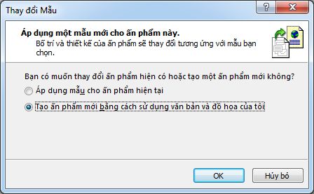 Thay đổi mẫu với hộp thoại này