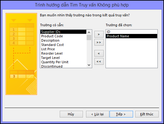 Chọn những trường bạn muốn xem trong đầu ra truy vấn trong hộp thoại Trình hướng dẫn Truy vấn Tìm Không khớp