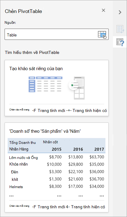 Ngăn Chèn PivotTable cho phép bạn đặt nguồn, đích và các khía cạnh khác của PivotTable.