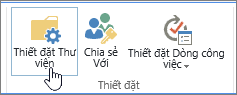 Nút Thiết đặt Thư viện SharePoint trên Ribbon